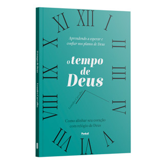 O tempo de Deus: Como alinhar seu coração com relógio de Deus  | Leandro Carvalho em Oferta na Shopee