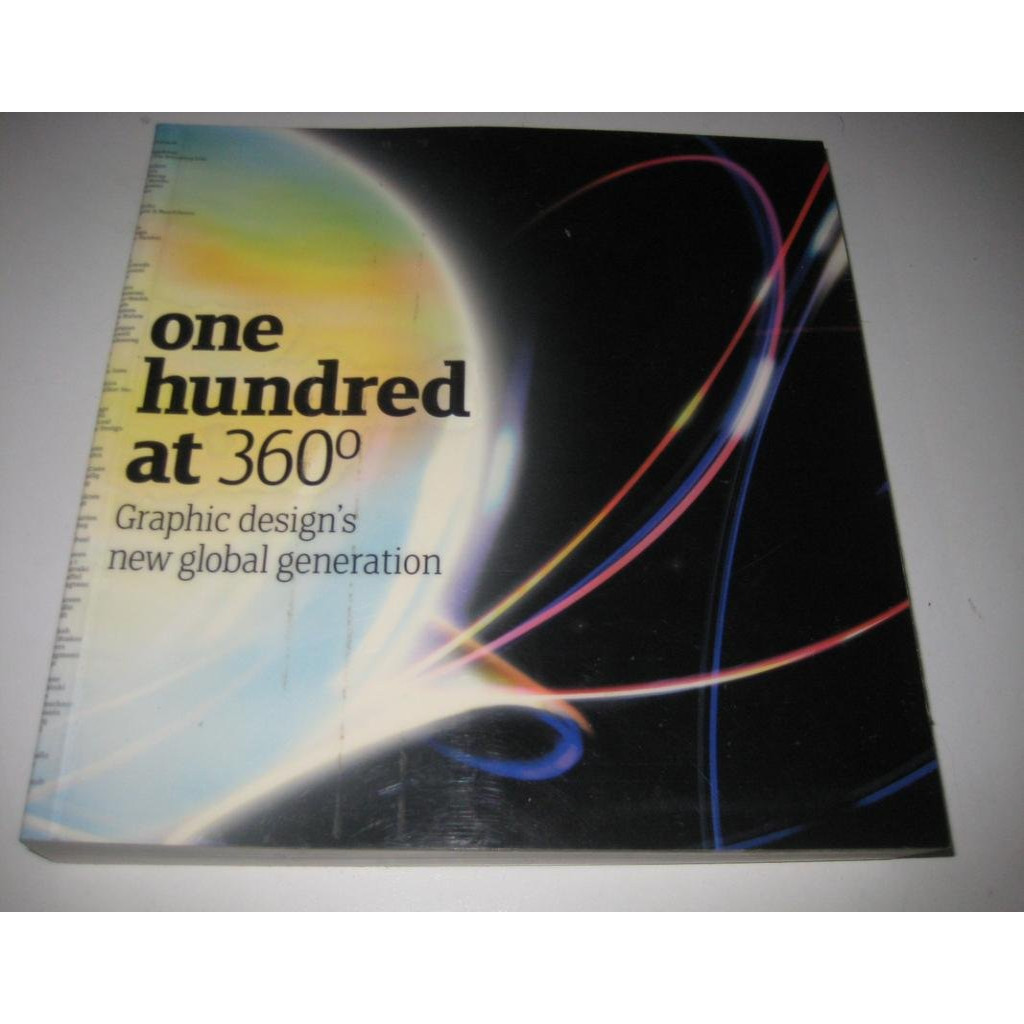 One Hundred at 360 Degrees: Graphic Design''s New Global Generation autor Michael Dorrian