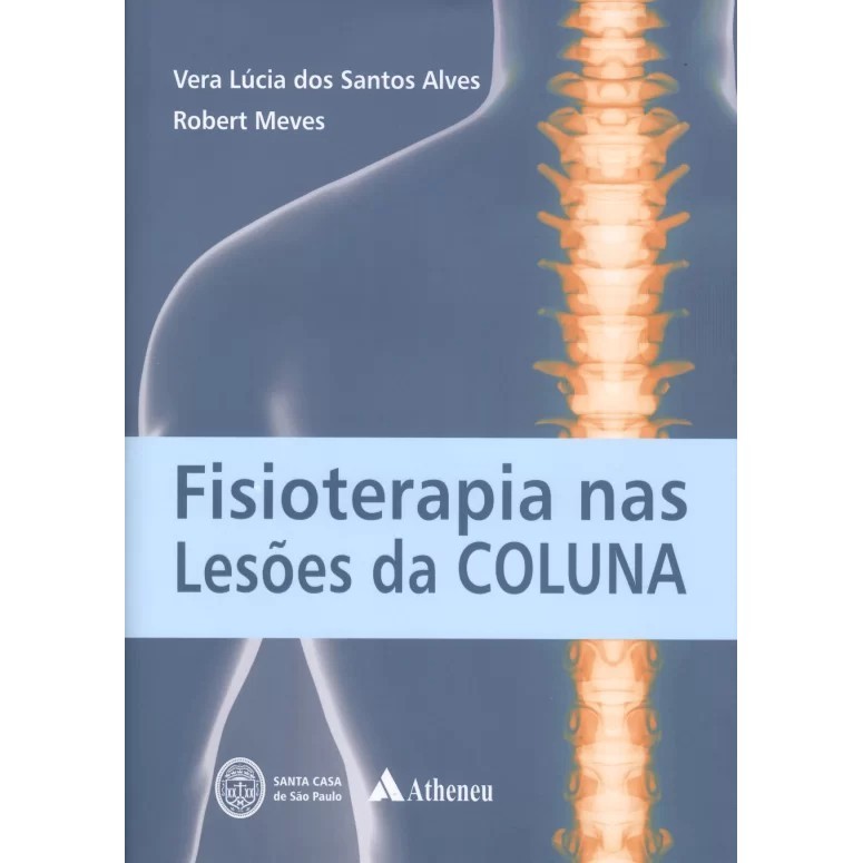 FISIOTERAPIA NAS LESOES DA COLUNA