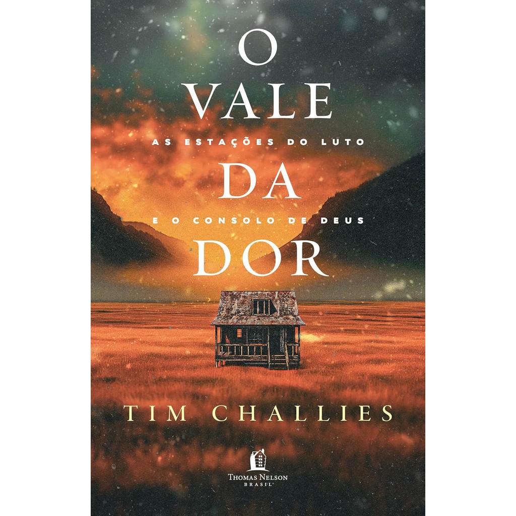 O Vale da Dor | Tim Challies - Books & Magazines
