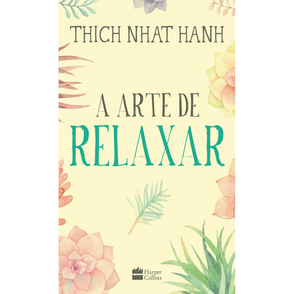 A ARTE DE RELAXAR