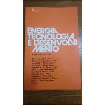 Energia Tecnologia e Desenvolvimento: a Questão Nuclear autor Vários Autores