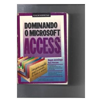 Dominando o Microsoft Acess autor Roger Jennings