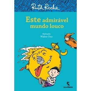 Este admirável mundo louco