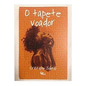 O Tapete Voador autor Cristiane Sobral