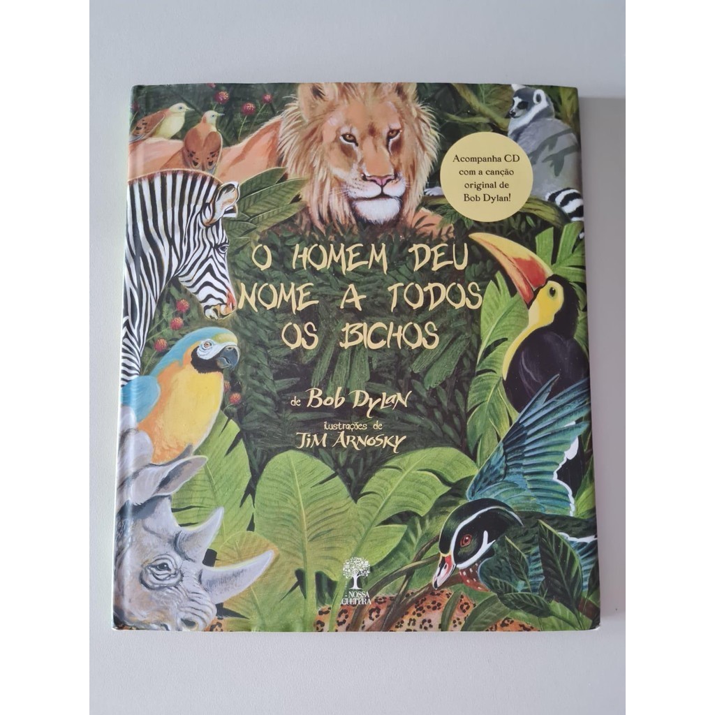 LIVRO, O HOMEM DEU NOME A TODOS OS BICHOS, BOB DYLAN