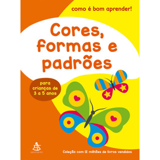 CORES, FORMAS E PADRÕES (COMO É BOM APRENDER!) em Oferta na Shopee