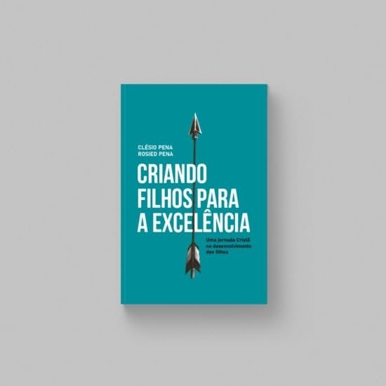 Criando Filhos Para a Excelência |  Clésio e Rosied Pena em Oferta na Shopee