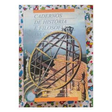 Cadernos de História e Filosofia da Ciência série 3 de Fátima R R Évora e Maria Isabel Limongi 6568615