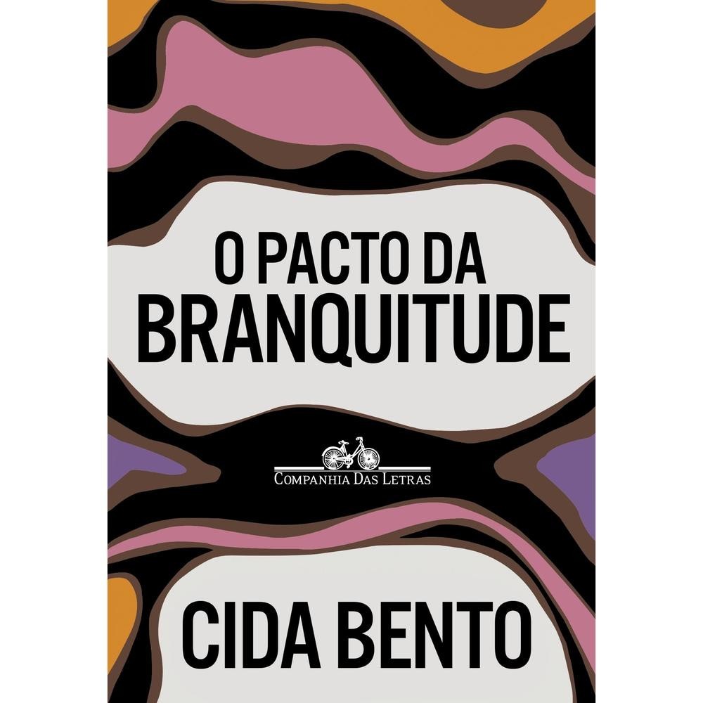 O pacto da branquitude - Companhia das Letras em Oferta na Shopee