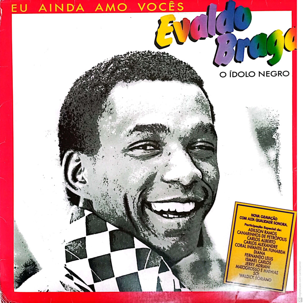 EVALDO BRAGA - EU AUNDA AMO VOCÊS interprete EVALDO BRAGA