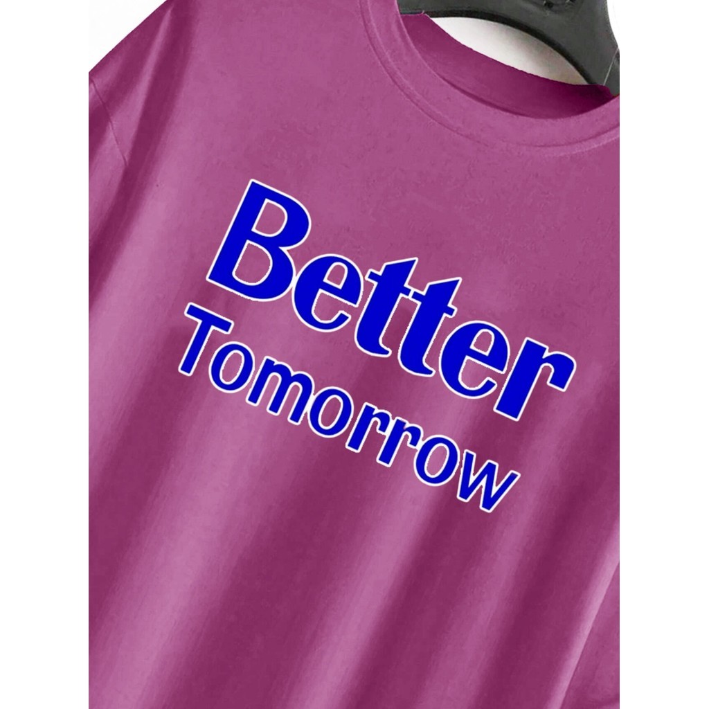 Camiseta Estilosa Oversized Unissex Estampa Moderna Aesthetic Frase Simples Better Tomorrow