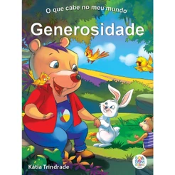 O que cabe no meu mundo: generosidade