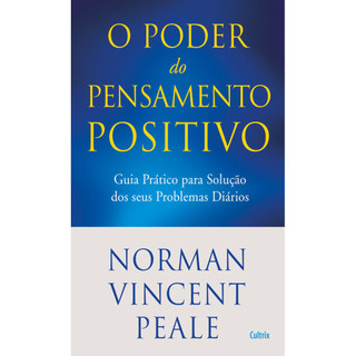 O PODER DO PENSAMENTO POSITIVO GUIA PRÁTICO PARA SOLUÇÃO DOS SEUS PROBLEMAS DIÁRIOS em Oferta na Shopee