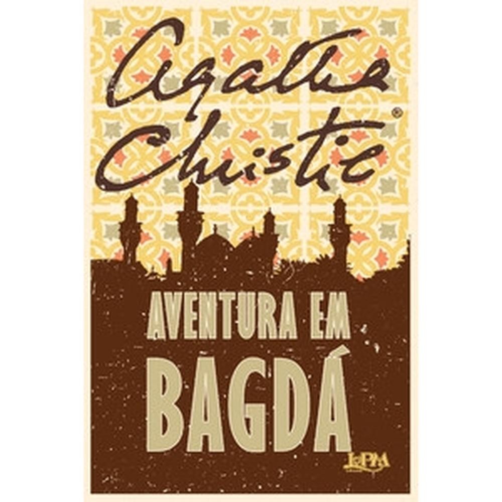 Livro  Aventura em bagdá por Agatha Christie por AGATHA CHRISTIE Editora GRUPO LPM