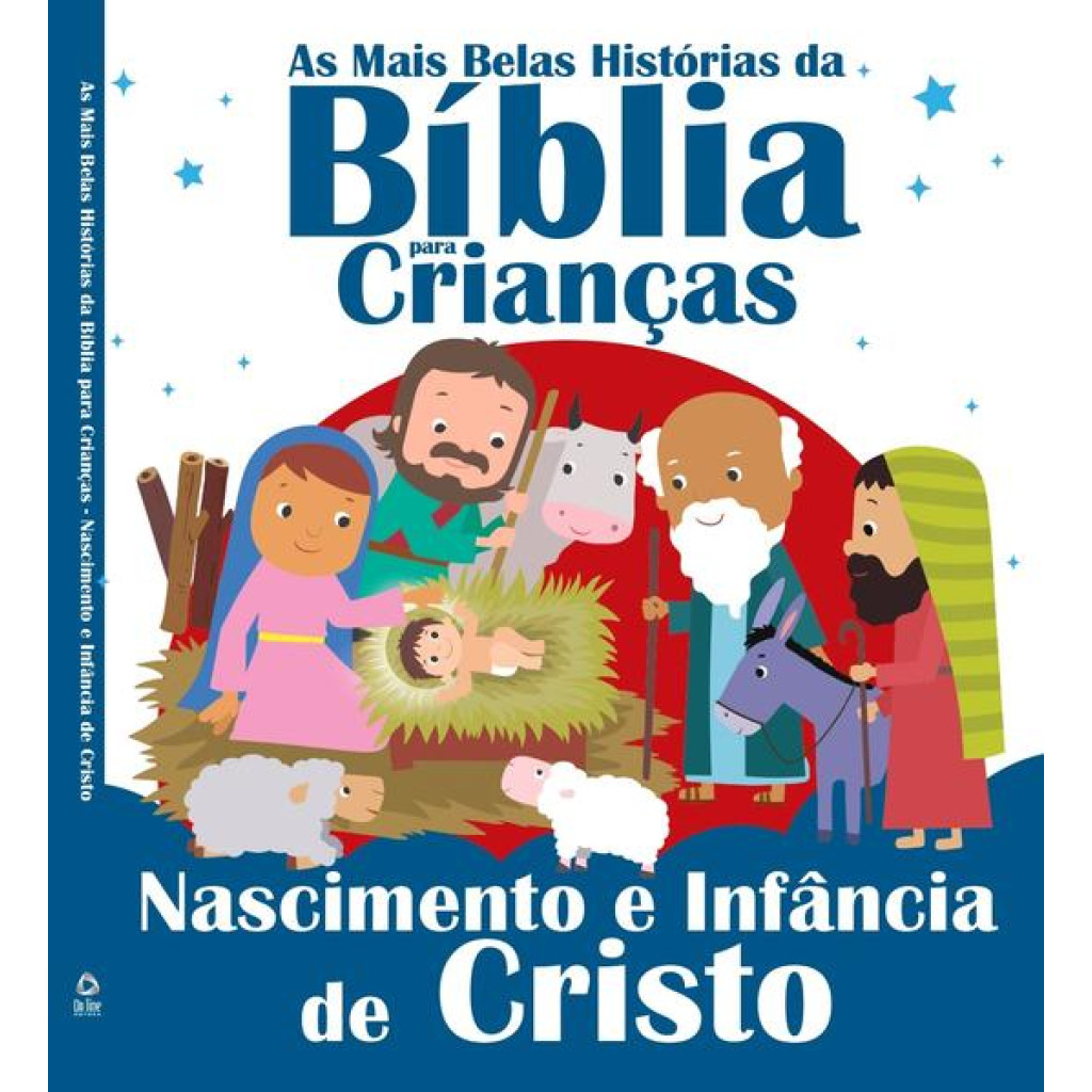 BELAS HISTÓRIAS DA BÍBLIA - NASCIMENTO E INFÂNCIA DE CRISTO