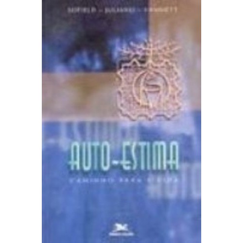 Auto-estima - Caminho Para Vida de Sofield, Juliano e Hammett 7211819