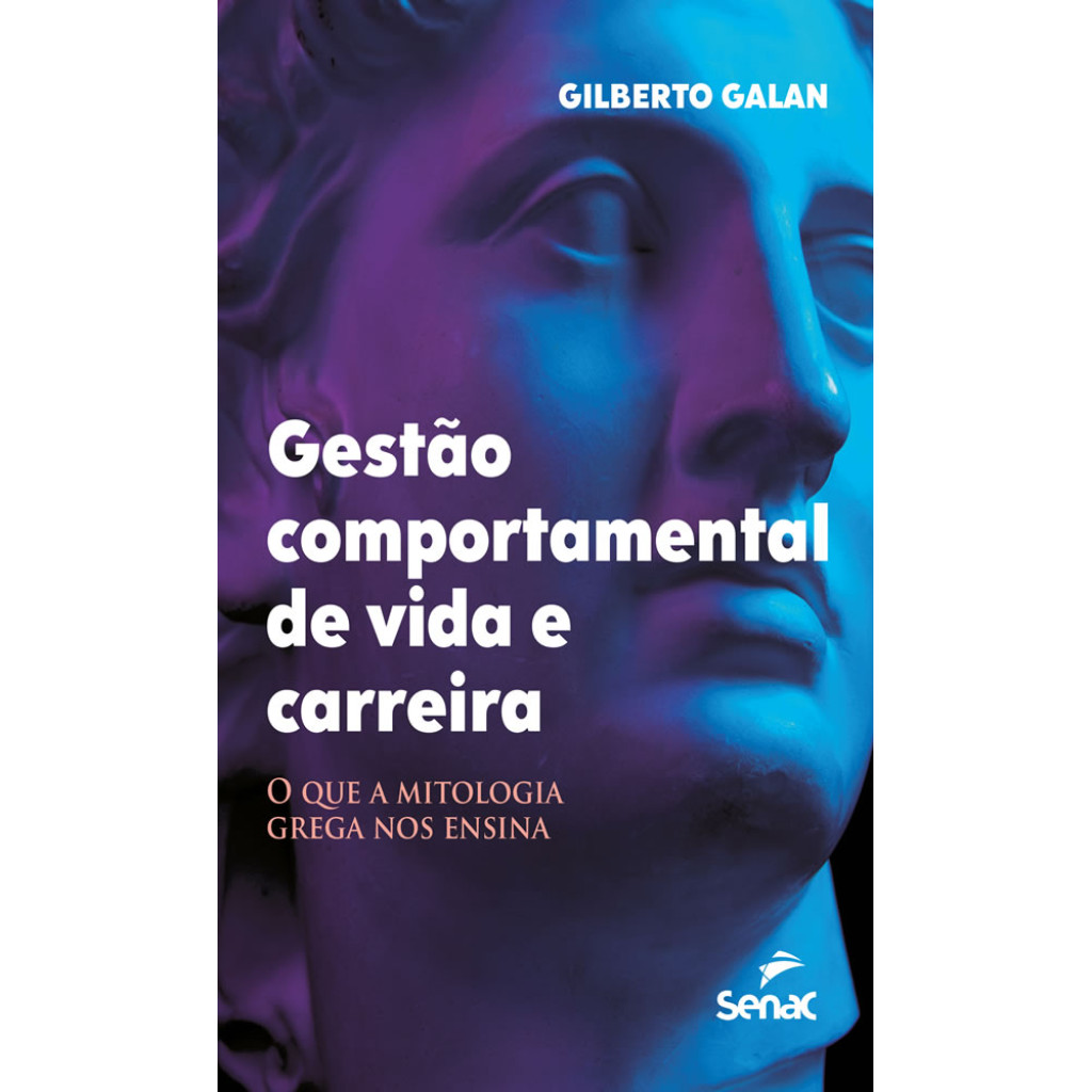 GESTÃO COMPORTAMENTAL DE VIDA E CARREIRA O QUE A MITOLOGIA GREGA NOS ENSINA