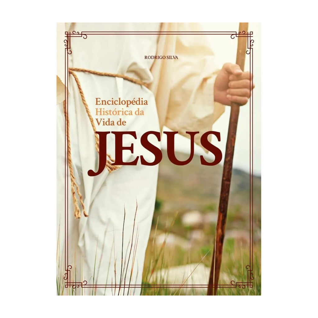 ENCICLOPÉDIA HISTÓRICA DA VIDA DE JESUS