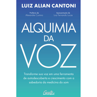 ALQUIMIA DA VOZ TRANSFORME SUA VOZ EM UMA FERRAMENTA DE AUTODESCOBERTA E CRESCIMENTO COM A SABEDORIA DA MEDICINA DO SOM em Oferta na Shopee