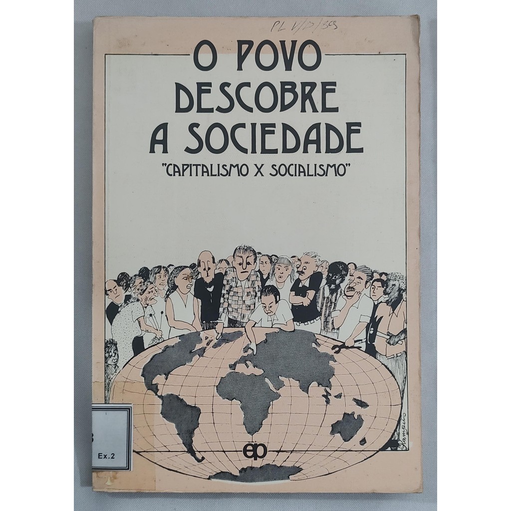 O Povo Descobre A Sociedade: Capitalismo X Socialismo de Equipe de Pastoral da Diocese de Juazeiro
