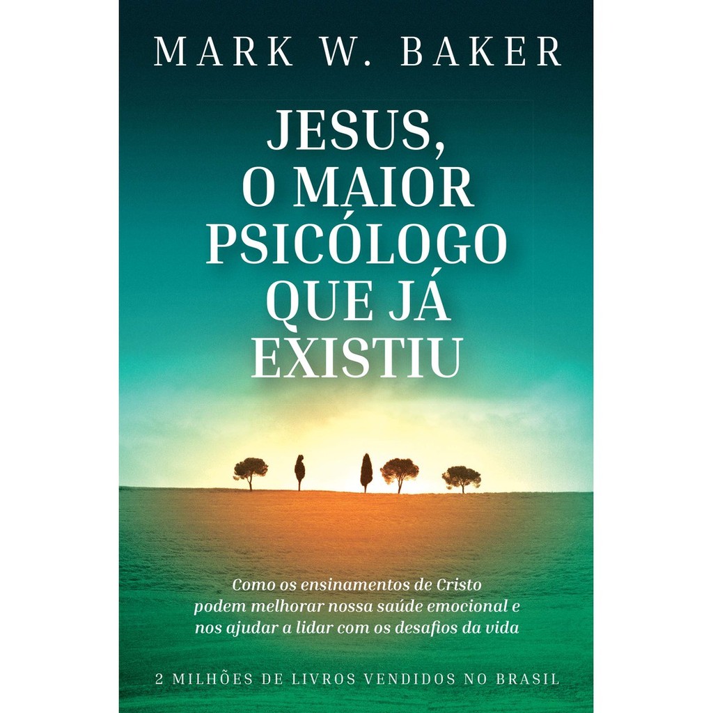 JESUS O MAIOR PSICOLOGO QUE JA EXISTIU - NOVA VERSAO - SEXTANTE em Oferta na Shopee