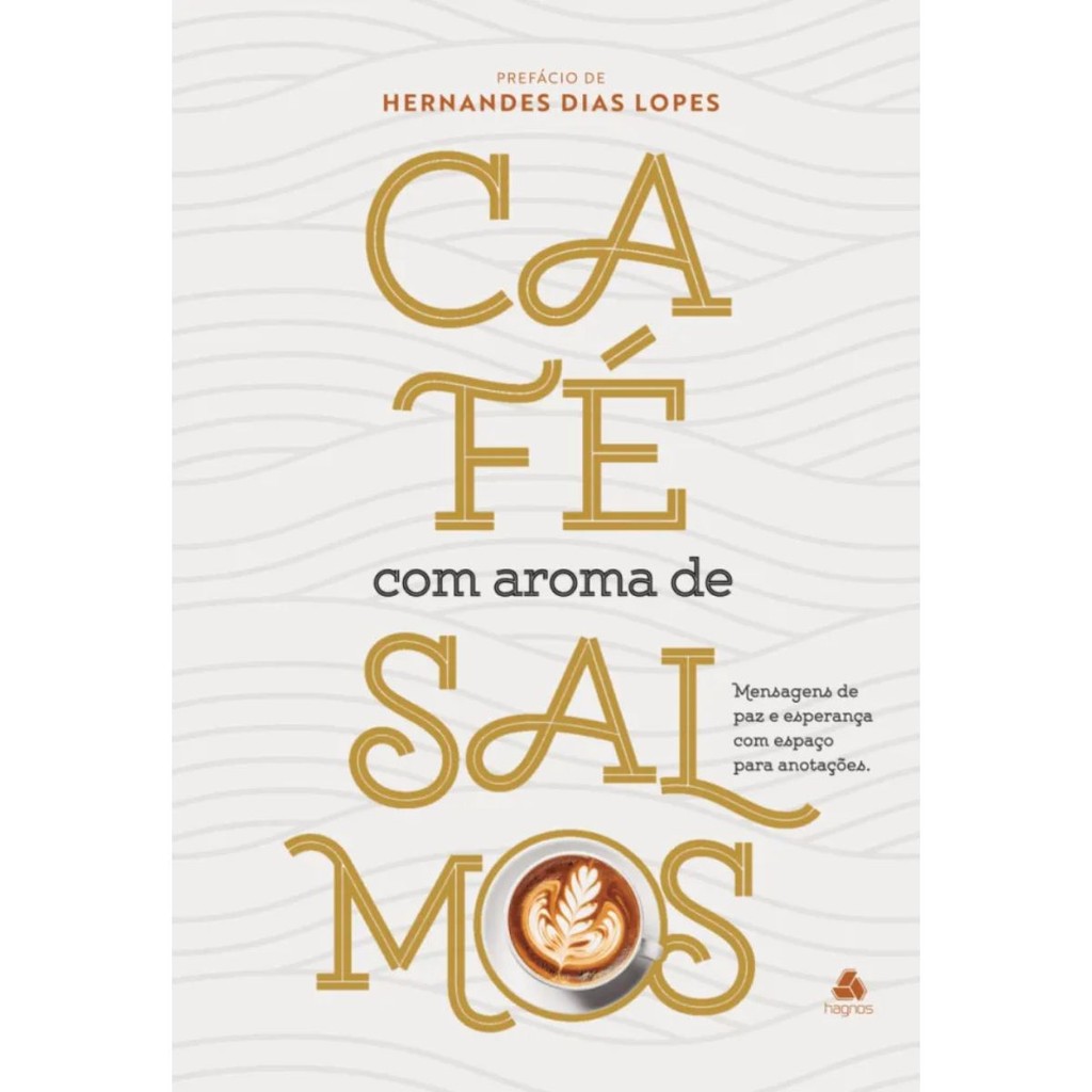 Café com aroma de Salmos | Capa Dura | Mensagens de paz e esperança com espaço para anotações