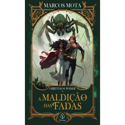 A MALDIÇÃO DAS FADAS LIVRO 3 - MARCOS, MOTA