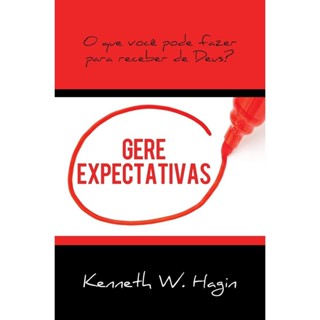 Gere Expectativas | Kenneth W. Hagin em Oferta na Shopee