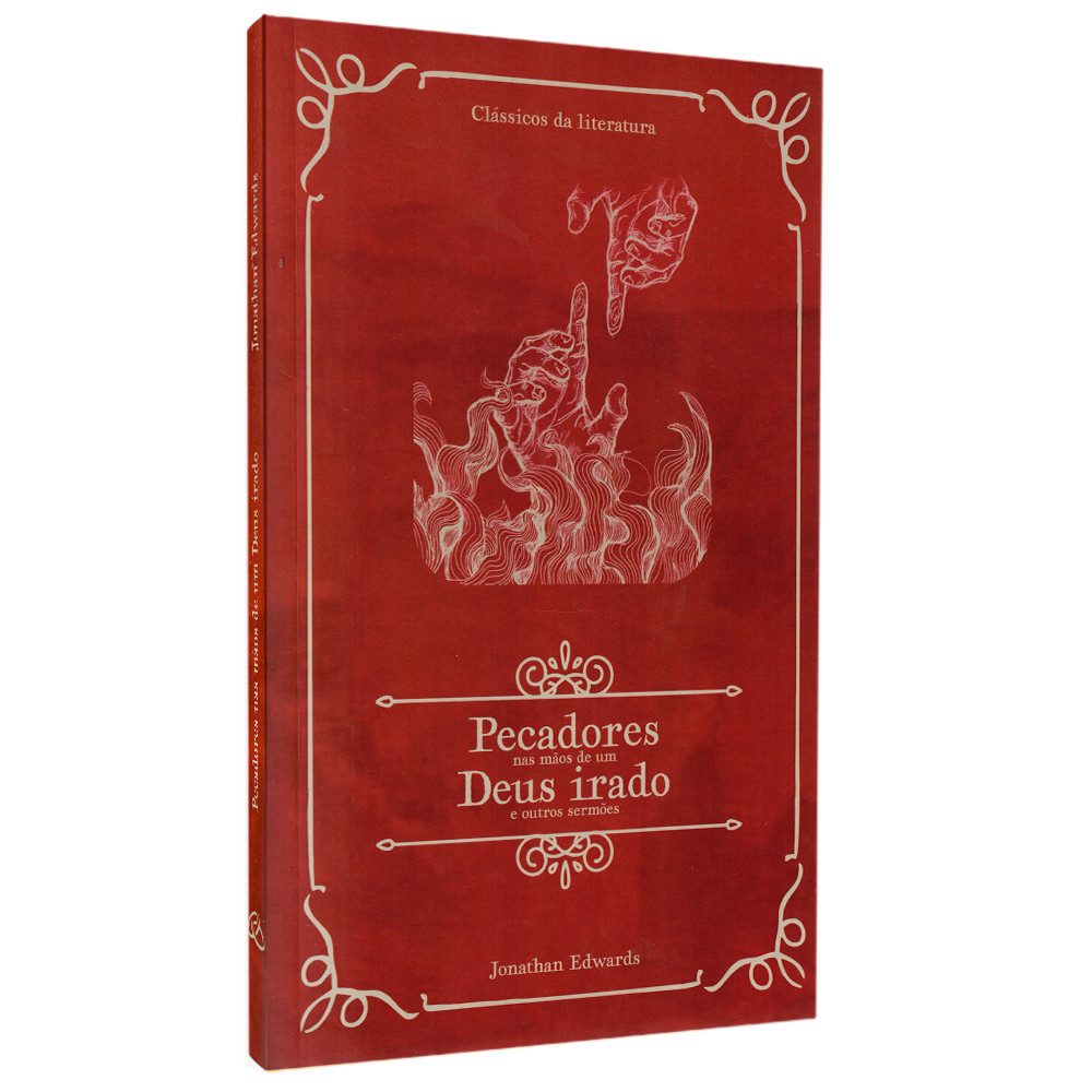 Pecadores Nas Mãos de Um Deus Irado | Clássicos da Literatura | Jonathan Edwards em Oferta na Shopee