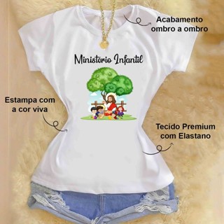 Blusa Feminina Premium T-Shirt - Ministério Infantil em Oferta na Shopee