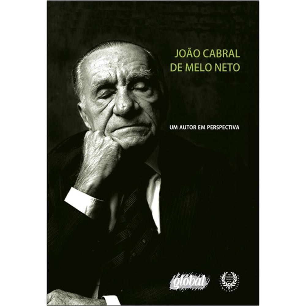 João Cabral de Melo Neto - Global Editora