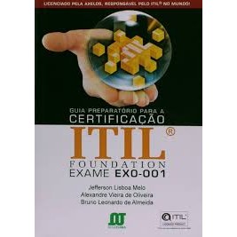 Guia Preparatório Para A Certificação Itil Foundation de Jefferson Lisboa Melo 7246069