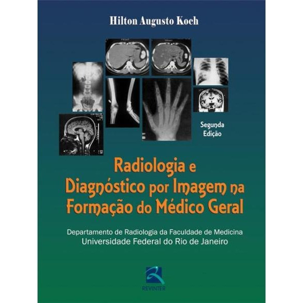 Radiologia E Diagnóstico Por Imagem Na Formação Do Médico
