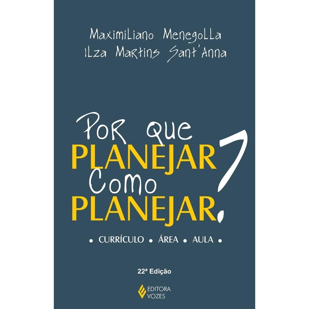Por que planejar? Como planejar?