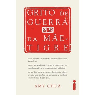 Grito de Guerra da Mãe-tigre autor Amy Chua