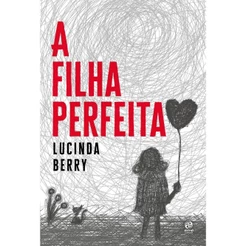 Livro A filha perfeita - Astral Cultural