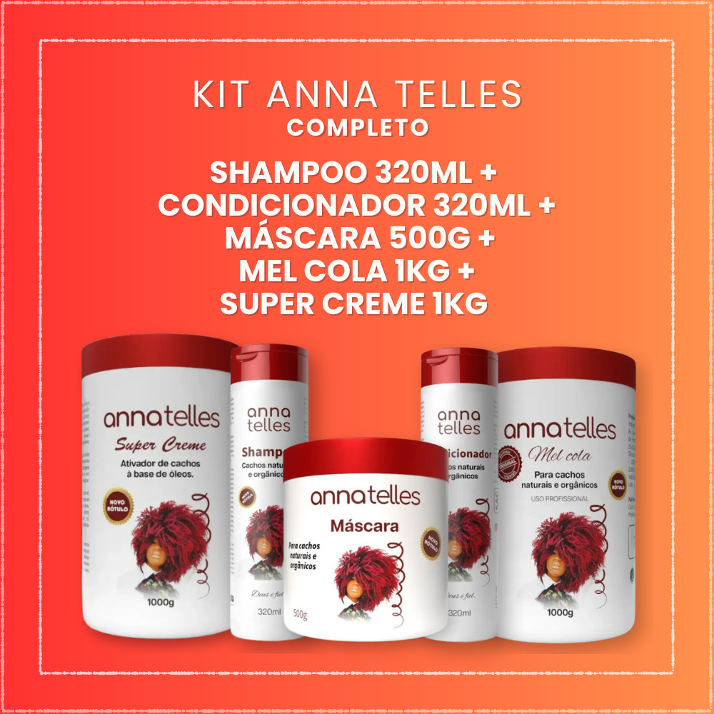 Kit Anna Telles Shampoo 320ml + Condicionador 320ml + Máscara 500g + Mel Cola 1kg + Super Creme 1kg