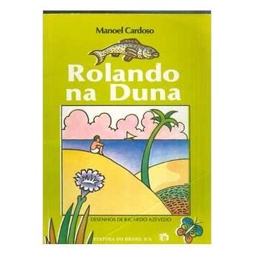 Rolando na Duna autor Manoel Cardoso