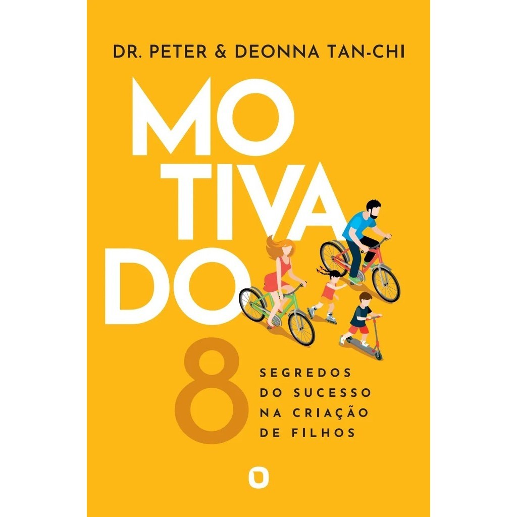 Motivado | 8 Segredos do Sucesso na Criação de Filhos | Dr. Peter e Deonna Tan-Chi em Oferta na Shopee