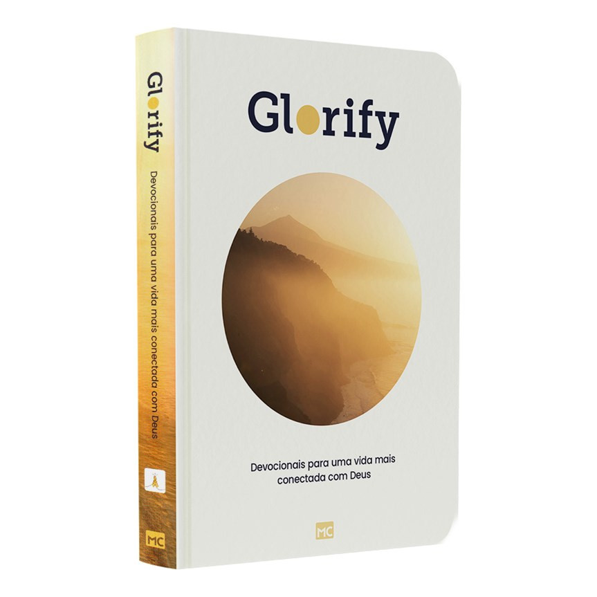 Glorify: Devocionais Para Uma Vida Mais Conectada Com Deus