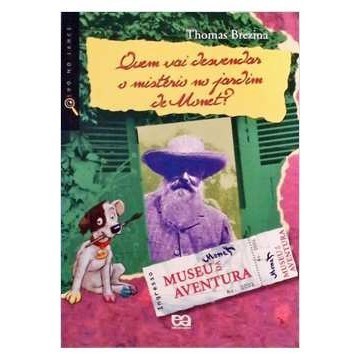 Quem Vai Desvendar o Mistério no Jardim de Manet? autor Thomas Brezina