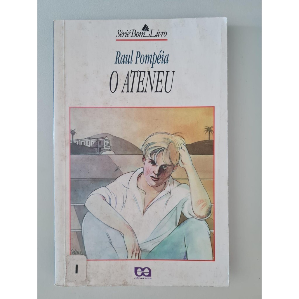 LIVRO, O ATENEU, SÉRIE BOM LIVRO, RAUL POMPÉIA