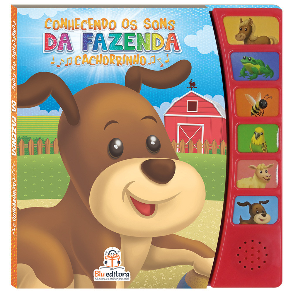 Livro Sonoro Infantil: Conhecendo os SONS DA  FAZENDA = CACHORRINHO =com capa dura