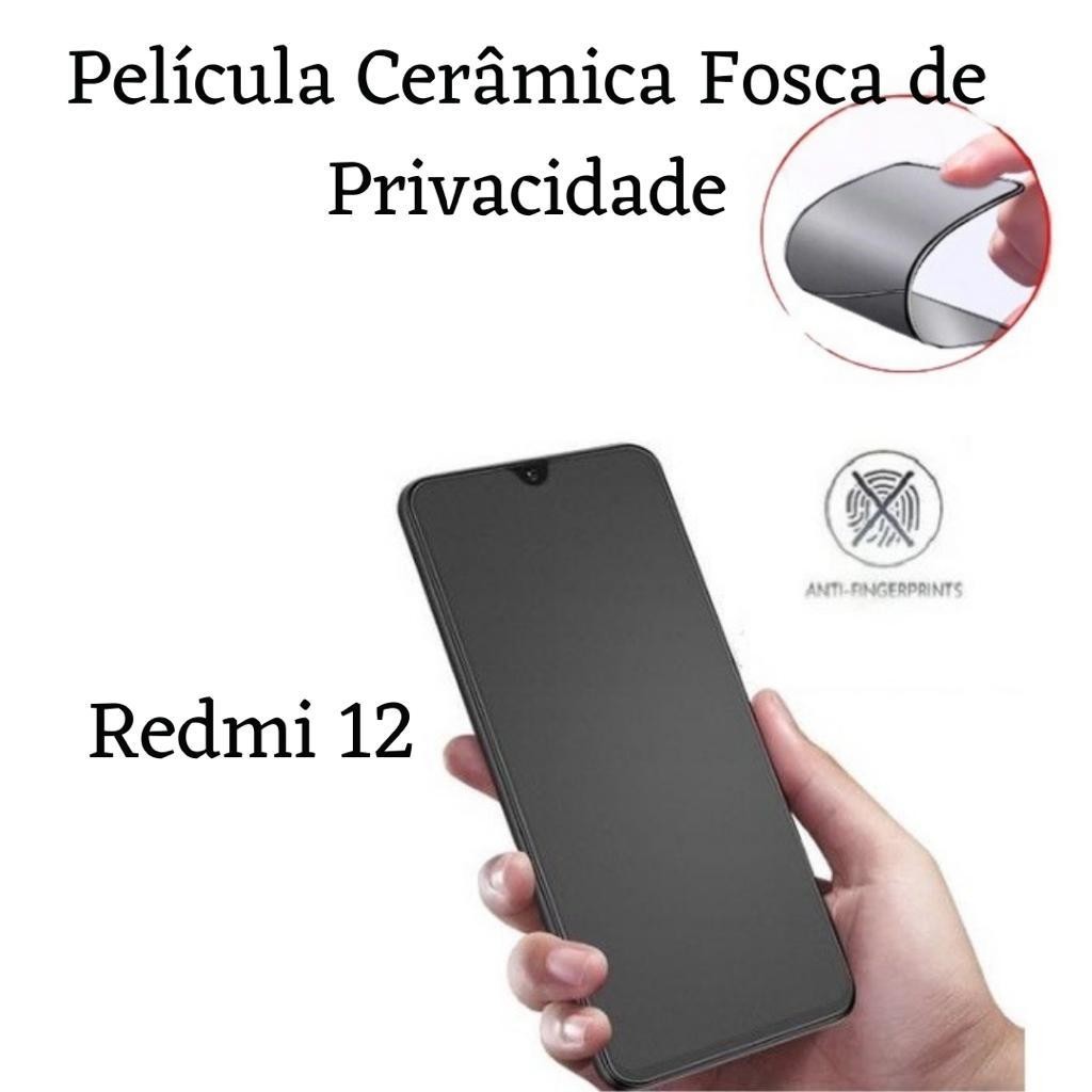 Kit Película Cerâmica Fosca Privacidade Xiaomi Redmi 12 / Redmi 12C / Redmi 13C