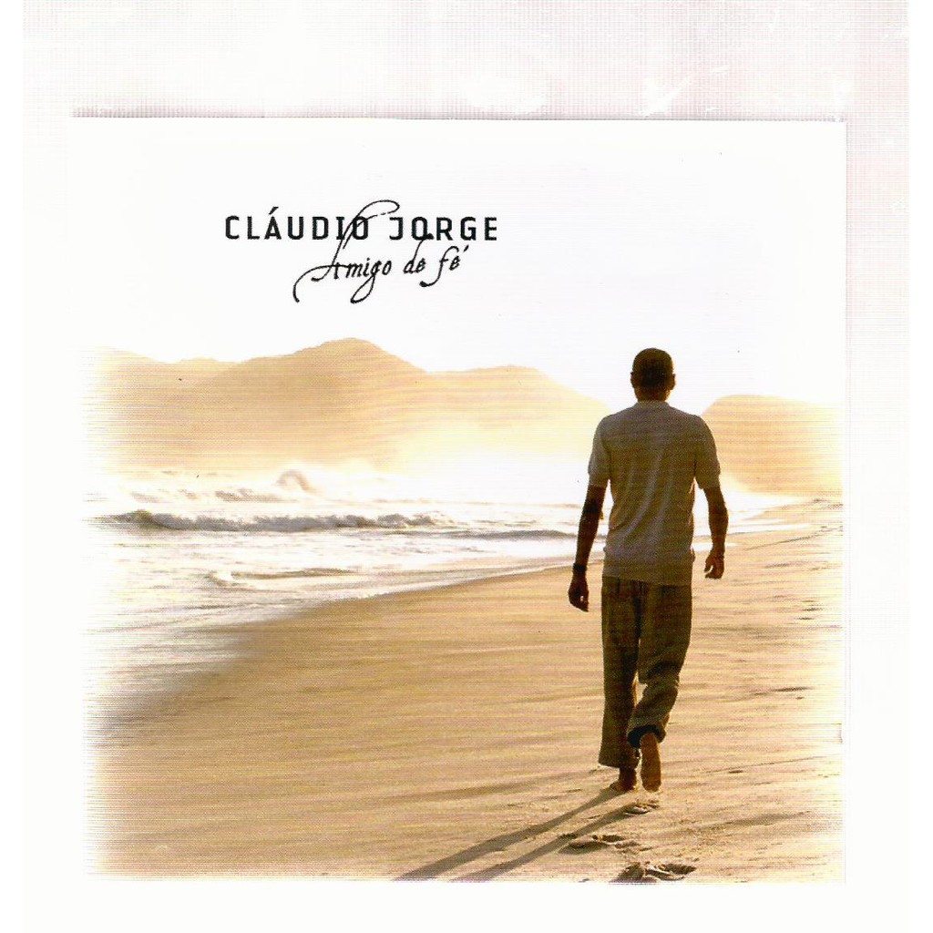 CD CLAUDIO JORGE : AMIGO DE FE