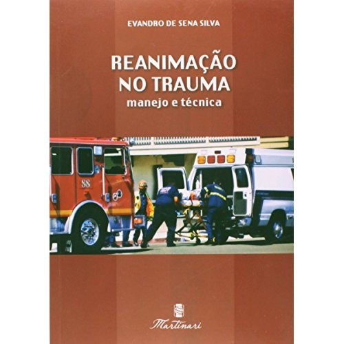 Reanimacao No Trauma de Evandro De Sena Silva 6542509