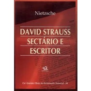 David Strauss Sectário e Escritor autor Friedrich Wilhelm Nietzsche