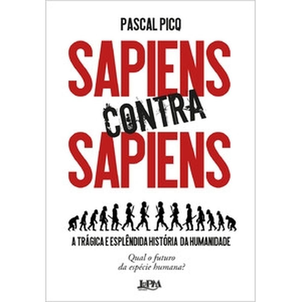 Sapiens contra sapiens - L&PM