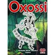 Oxossi (São Sebastião) autor Antonio Alves Teixeira (neto)